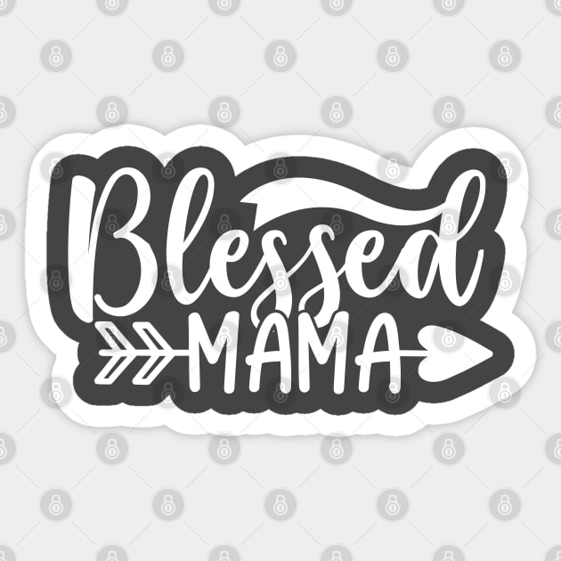 Blessed Mama Sticker by kimmieshops